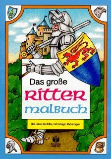 Das groe Ritter Malbuch; The Big Colouring Book of Knights Hans Wunderlich Bücher