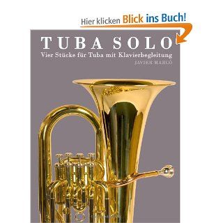 Tuba Solo Vier Stcke fr Tuba mit Klavierbegleitung Javier Marc Bücher