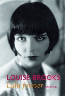 Louise Brooks   Lulu forever Peter Cowie Bücher