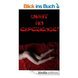What an Experience Five Explicit Erotica Stories eBook Alice Farney, Jael Long, Paige Jamey, Brooke Weldon, Allysin Range Kindle Shop