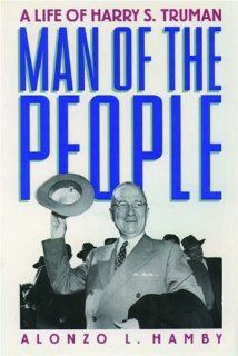 Man of the People Life of Harry S. Truman A Life of Harry S. Truman Oxford Paperbacks Alonzo L. Hamby Fremdsprachige Bücher