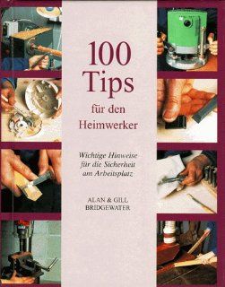 100 Tipps fr den Heimwerker Alan & Gill Bridgewater Bücher