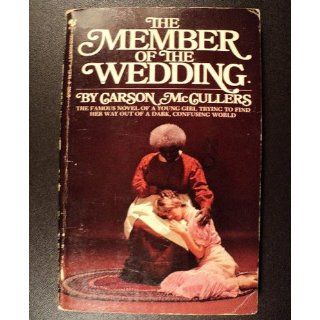 The Member of the Wedding Carson McCullers 9780553250510 Books