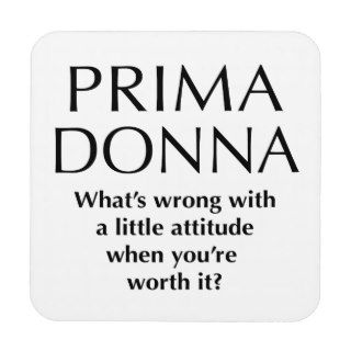 Proud Prima Donna   Funny Women's Power Beverage Coasters