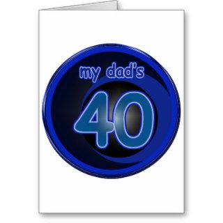 Dad's 40th Birthday Cards