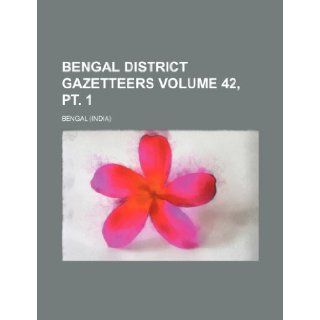 Bengal district gazetteers Volume 42, pt. 1 Bengal 9781236286994 Books