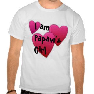 Papaw's Girl T Shirts