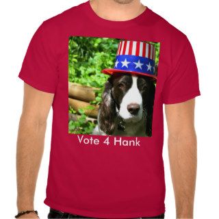 Vote 4 Hank T shirt