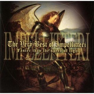 The Very Best of Impellitteri Faster Than the S