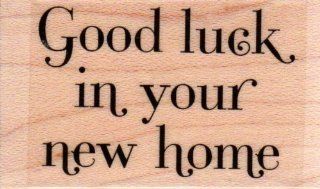Good Luck in Your New Home Wood Mounted Rubber Stamp (C5448)