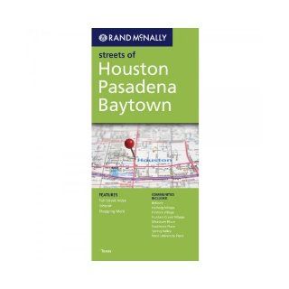 Rand McNally Folded Map Houston, Pasadena, Baytown (Rand McNally Streets Of) Rand McNally 9780528879890 Books