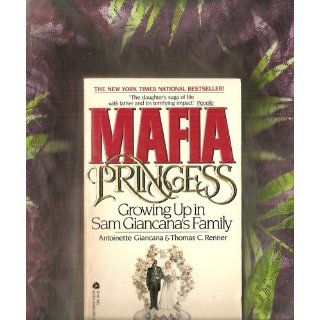 Mafia Princess Antoinette Giancana, Thomas C. Renner 9780380698493 Books