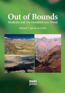 Out of Bounds Medicine and the Hundred Acre Wood (9781853159831) Richard V. Lee Books