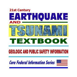 21st Century Earthquake and Tsunami Textbook Critical Geologic and Public Safety Information Tsunamis, Plate Tectonics, Seismology, Volcanic Activity, Protection from Tsunamis (Ring bound) Tsunami Information Center 9781592483952 Books