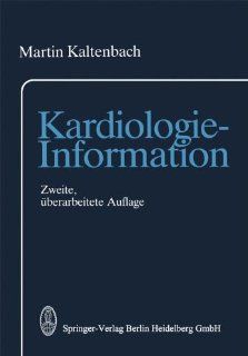 Kardiologie Information (German Edition) M. Kaltenbach 9783798508170 Books