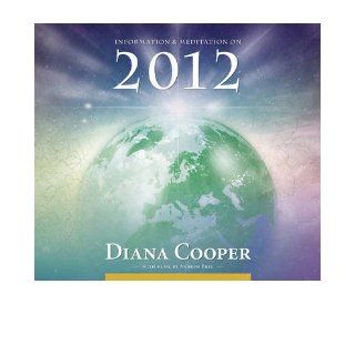Information & Meditation on 2012 (Information and Meditation) (CD Audio)   Common Other Andrew Brel By (author) Diana Cooper 0884198285469 Books