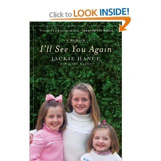 I'll See You Again Jackie Hance, Janice Kaplan 9781451674774 Books