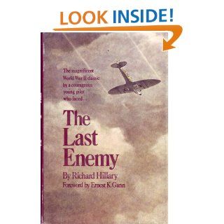 The Last Enemy Richard Hillary 9780312470791 Books