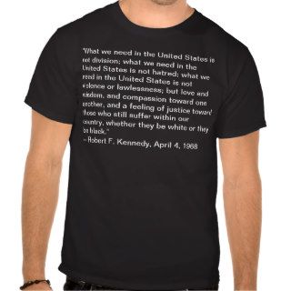 Robert Kennedy on the death of Martin Luther King Shirt