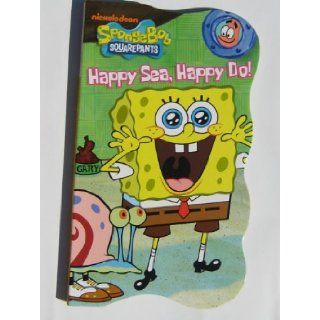 SpongeBob SquarePants Happy Sea, Happy Do (Nickelodeon) Viacom 9781615682966 Books