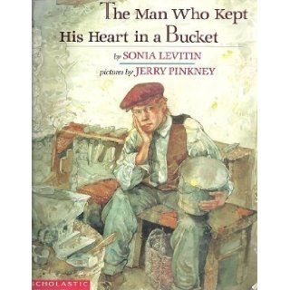 The man who kept his heart in a bucket Sonia Levitin 9780590459228 Books