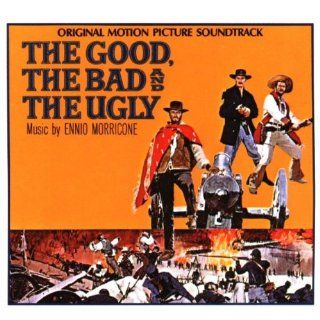 The Good, The Bad & The Ugly Original Motion Picture Soundtrack Music