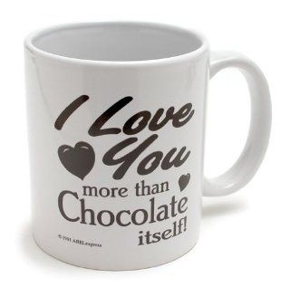 CK Products Ceramic Mug "I Love You more than Chocolate itself" Kitchen & Dining