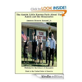 The Amish Little Known Facts About The Amish and the Mennonites eBook Ammon Monroe Aurand Jr. Kindle Store