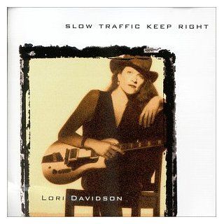 Slow Traffic Keep Right Music