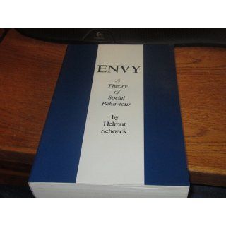 ENVY A Theory of Social Behaviour (9780865970649) Helmut Schoeck Books