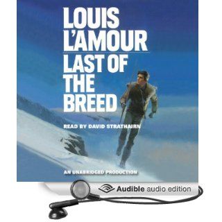 Last of the Breed (Audible Audio Edition) Louis L'Amour, David Strathairn Books