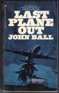 Last plane out John Ball Books