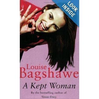 A Kept Woman Louise Bagshawe 9780752843377 Books