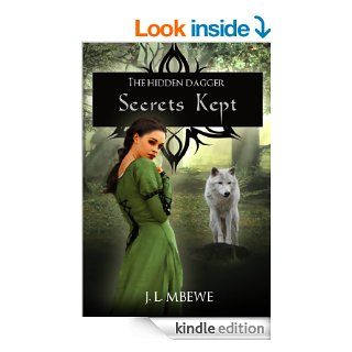 Secrets Kept (The Hidden Dagger) eBook J. L. Mbewe Kindle Store