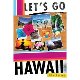 Let's Go Hawaii 5th Edition Let's Go Inc., Philip R. Eisele, William E. Johnston, Danielle M. O'Keefe, Claire Saffitz Books