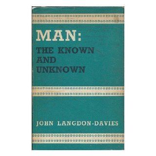 Man The Known and Unknown JOHN LANGDON DAVIES Books