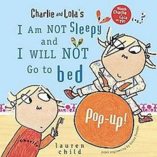 Charlie and Lolas I Am Not Sleepy and I Will No