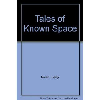 Tales of Known Space Larry Niven 9780345276278 Books
