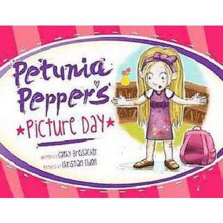 Petunia Peppers Picture Day (Hardcover)