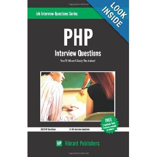 PHP Interview Questions You'll Most Likely Be Asked Vibrant Publishers 9781453895146 Books