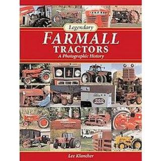 Legendary Farmall Tractors (Hardcover)