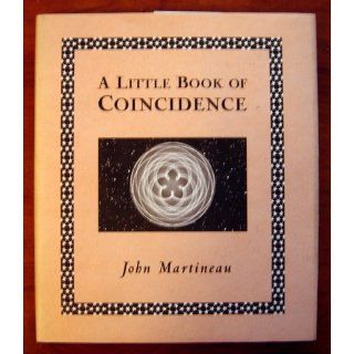 A Little Book of Coincidence (Wooden Books) John Martineau 9780802713889 Books