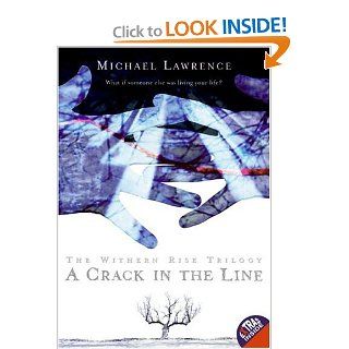 A Crack in the Line (Withern Rise) Michael Lawrence 9780060724795 Books