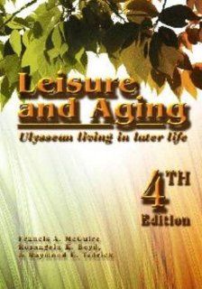 Leisure and Aging Ulyssean Living in Later Life 9781571675484 Social Science Books @