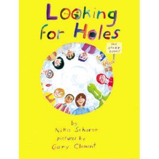 Looking for Holes Niko Scharer 9781879085923  Kids' Books