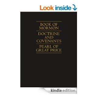 Book of Mormon  Doctrine and Covenants  Pearl of Great Price   Kindle edition by The Church of Jesus Christ of Latter day Saints. Religion & Spirituality Kindle eBooks @ .