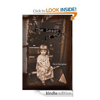 The Least of These   Kindle edition by Terry Hampton. Religion & Spirituality Kindle eBooks @ .