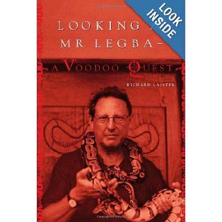Looking For Mr Legba Mr Richard Laister 9781906791445 Books