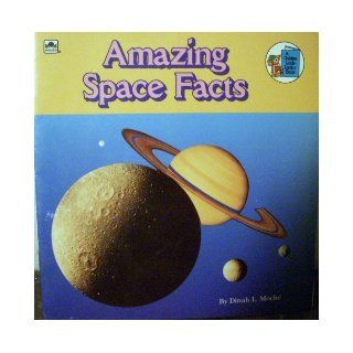 Amazing Space Facts (Look Looks) Dinah L. Moche 9780307618153 Books