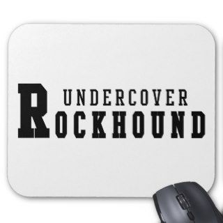 Rockhound Undercover Mouse Pad